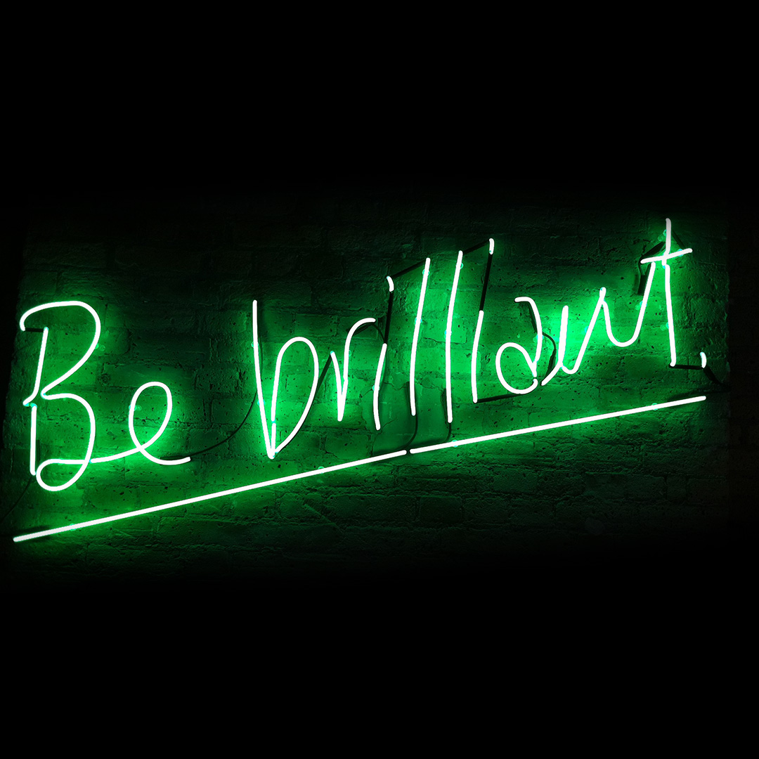 Be brilliant